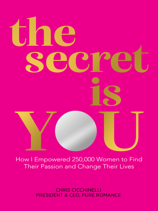 Title details for The Secret is YOU by Chris Cicchinelli - Available